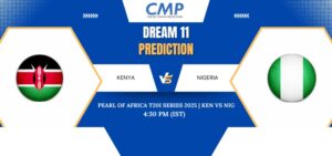 KEN vs NIG Dream11 Prediction Today Match Pearl of Africa T20I Series 2025 Match 1 Fantasy Tips