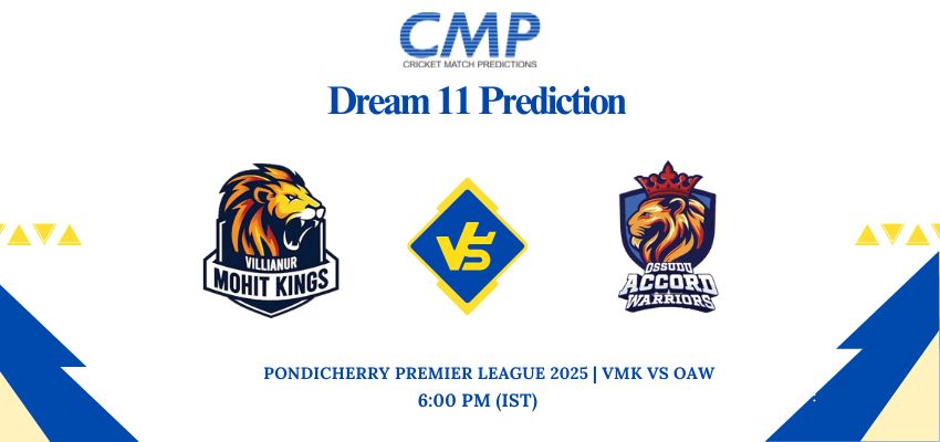 VMK vs OAW Dream11 Prediction Today Match Pondicherry Premier League 2025 Match 14 Fantasy Tips