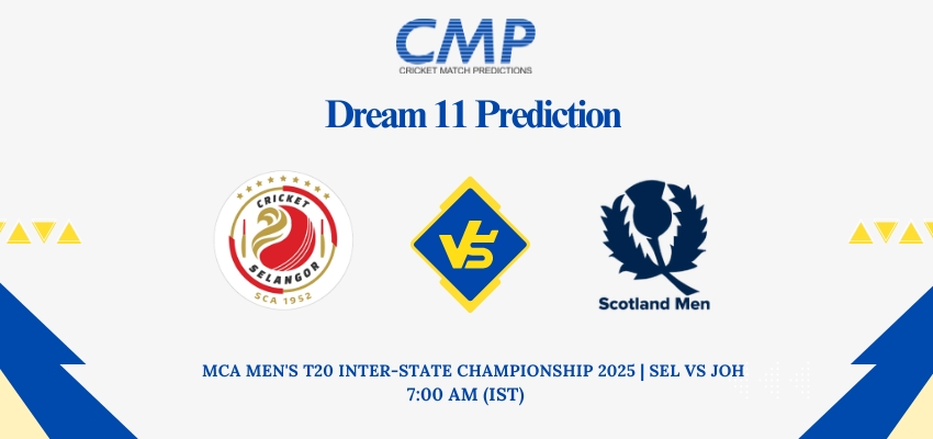 SEL vs JOH Dream11 Prediction Today Match MCA Men's T20 Inter-State Championship 2025 Match 1 Fantasy Tips