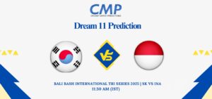 SK vs INA Dream11 Prediction Today Match Bali Bash International Tri Series 2025 Match 12 Fantasy Tips