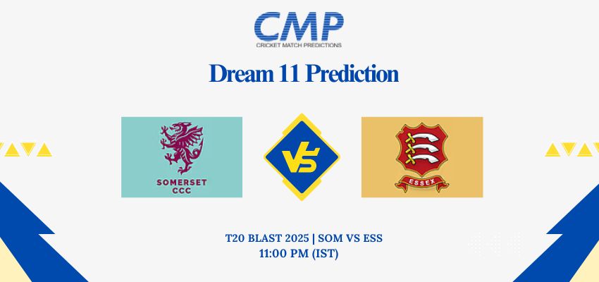 SOM vs ESS Dream11 Prediction Today Match T20 Blast 2025 South Group Fantasy Tips