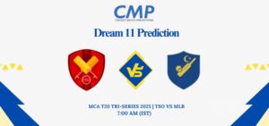 TSO vs MLB Dream11 Prediction Today Match MCA T20 Tri-Series 2025 Match 10 Fantasy Tips