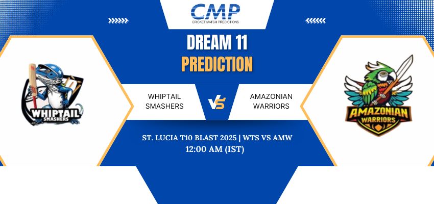 WTS vs AMW Dream11 Prediction Today Match St. Lucia T10 Blast 2025 Match 18 Fantasy Tips
