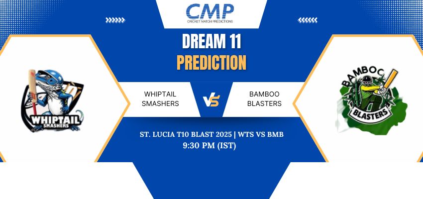 WTS vs BMB Dream11 Prediction Today Match St. Lucia T10 Blast 2025 Match 21 Fantasy Tips