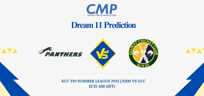 KRM vs GCC Dream11 Prediction Today Match KCC T10 Summer League 2025 Match 21 Fantasy Tips