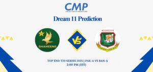 PAK-A vs BAN-A Dream11 Prediction Today Match Top End T20 Series 2025 Match 1 Fantasy Tips