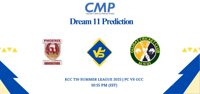 PC vs GCC Dream11 Prediction KCC T10 Summer League 2025 Match 39 Fantasy Tips