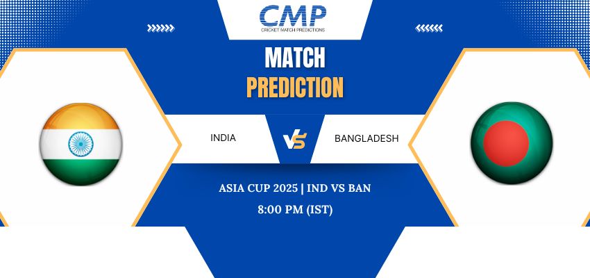 Asia Cup 2025 Super Fours Match 4 IND vs BAN Prediction Who Will Win Today
