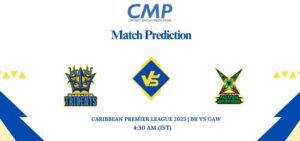 CPL 2025 Match 21 BR vs GAW Prediction Who Will Win Today