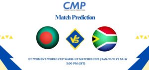 ICC Women's World Cup Warm-up Matches 2025 Match 2 BAN-W vs SA-W Prediction Who Will Win Today