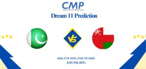 PAK vs OMN Dream11 Prediction Today Match Asia Cup 2025 Match 4 Fantasy Tips